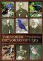 The Eponym Dictionary of Birds - Bo Beolens, Michael Watkins, Michael Grayson