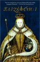 Elizabeth I - Anne Somerset