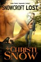 Snowcroft Lost (Snowcroft #1) - Christi Snow