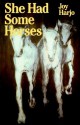 She Had Some Horses - Joy Harjo