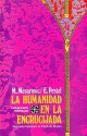 La Humanidad En La Encrucijada. Segundo Informe Al Club de Roma - Homero Aridjis