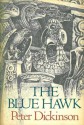 The Blue Hawk - Peter Dickinson