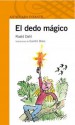 El dedo mágico - Quentin Blake, Roald Dahl