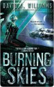 The Burning Skies - David J. Williams