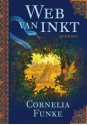 Web van inkt - Cornelia Funke, Ab Bertholet, Hanneke Beneden