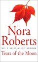 Tears of the Moon (Gallaghers of Ardmore #2) - Nora Roberts