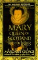 Mary Queen of Scotland & The Isles - Margaret George