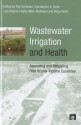 Wastewater Irrigation and Health: Assessing and Mitigating Risk in Low-Income Countries - Pay Drechsel, Christopher Thomas Scott, Akica Bahri, Liqa Raschid-Sally