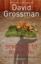 Someone To Run With - David Grossman