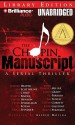 The Chopin Manuscript: A Serial Thriller - Jeffery Deaver, Lee Child, James Grady, Lisa Scottoline