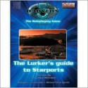 Babylon 5: The Lurker's Guide To Starports - Bryan Steele