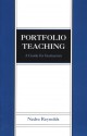 Portfolio Teaching: A Guide for Instructors - Nedra Reynolds