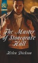 The Master of Stonegrave Hall - Helen Dickson