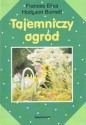 Tajemniczy Ogród - Frances Hodgson Burnett