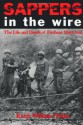 Sappers in the Wire: The Life and Death of Firebase Mary Ann (Williams-Ford Texas A&M University Military History Series) - Keith William Nolan