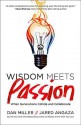 Wisdom Meets Passion: When Generations Collide and Collaborate - Dan Miller, Jared Angaza