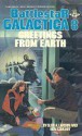 Greetings From Earth - Ron Goulart, Glen A. Larson