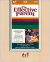 Effective Parenting - Don C. Dinkmeyer Sr., James Dinkmeyer, Joyce L. McKay, Gary D. McKay