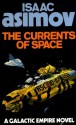 The Currents of Space - Isaac Asimov