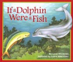 If a Dolphin Were a Fish - Loran Wlodarski, Laurie Allen Klein