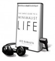 The Simple Guide to a Minimalist Life (Audio) - Leo Babauta, Fred Stella