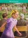 Missing Grace (American Girl Mysteries (Quality)) - Elizabeth McDavid Jones, Jean Paul Tibbles