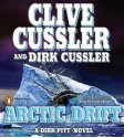 Arctic Drift (Dirk Pitt, #20) - Scott Brick, Clive Cussler, Dirk Cussler