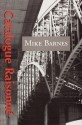 Catalogue Raisonne - Mike Barnes