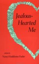 Jealous-Hearted Me: Stories - Nancy Huddleston Packer