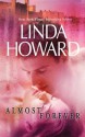 Almost Forever (Mills & Boon M&B) - Linda Howard