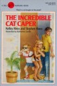 The Incredible Cat Caper - Stephen Roos, Kelley Roos, Katherine Coville