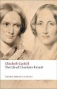 The Life of Charlotte Bronte - Elizabeth Gaskell, Angus Easson