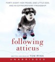 Following Atticus - Tom Ryan