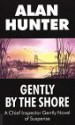 Gently by the Shore - Alan Hunter