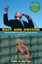 Bait and Switch: Human Rights and U.S. Foreign Policy - Julie A. Mertus