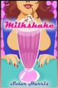 Milkshake - Solar Harris