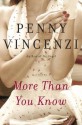 More Than You Know: A Novel - Penny Vincenzi