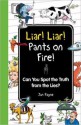 Liar! Liar! Pants on Fire! - Jan Payne