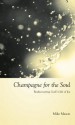 Champagne for the Soul: Celebrating God's Gift of Joy - Mike Mason