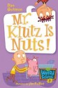 Mr. Klutz Is Nuts! (My Weird School #2) - Dan Gutman, Jim Paillot