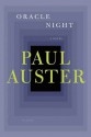 Oracle Night: A Novel - Paul Auster