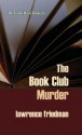 The Book Club Murder (The Frank May Chronicles) - Lawrence Friedman