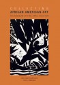 Collecting African American Art: The Museum of Fine Arts, Houston - John Hope Franklin, Alvia J. Wardlaw, Alivia J. Wardlaw