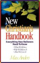 New Christian's Handbook Everything New Believers Need To Know - Max E. Anders