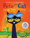 Pete the Cat and His Magic Sunglasses - James Dean, Kimberly Dean