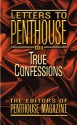 Letters to Penthouse 23: True Confessions - Penthouse Magazine