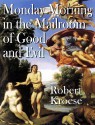 Monday Morning in the Mailroom of Good and Evil - Robert Kroese