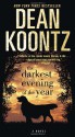 The Darkest Evening of the Year: A Novel - Dean Koontz