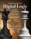 Fundamentals of Digital Logic with VHDL Design [With CDROM] - Stephen Brown, Zvonko G. Vranesic