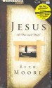 Jesus, the One and Only (Audio) - Beth Moore, Laural Merlington